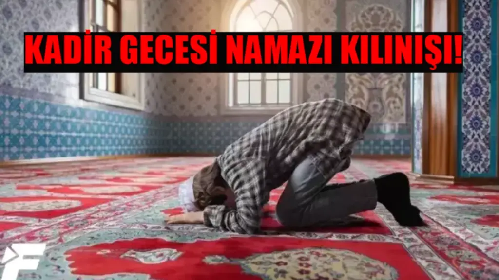 kadir gecesi namazi nasil kilinir — DE news