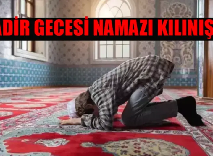 kadir gecesi namazı nasıl kılınır — DE news